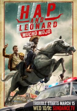 Фильм Хэп и Леонард (3 сезон)