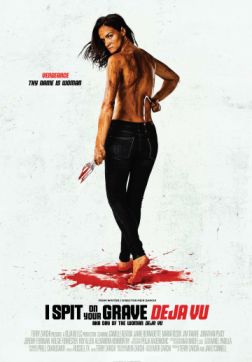 Фильм Я плюю на ваши могилы: Дежа вю (2019)