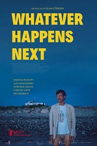 Фильм Что бы ни случилось потом (2018)