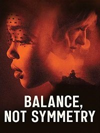 Фильм Симметрия это не баланс  (2019)