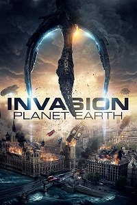 Фильм Вторжение: Планета Земля (2019)