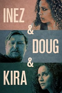 Фильм Инес, Даг и Кира (2019)