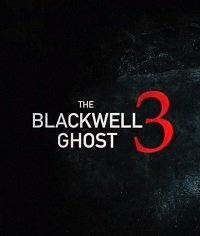 Фильм Призрак Блэквелла 3 (2019)