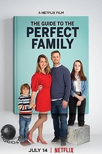 Фильм Путеводитель по идеальной семье (2021)