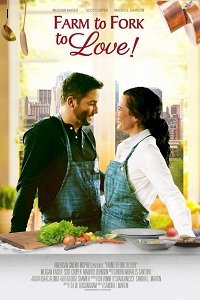 Фильм От фермы, до стола, до любви (2021)