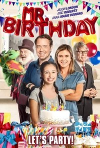 Фильм Мистер день рождения (2021)