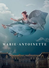 Фильм Мария-Антуанетта (1 сезон)