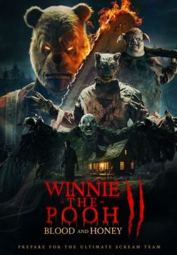 Фильм Винни-Пух: Кровь и мёд 2 (2024)