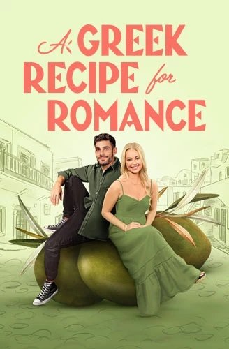 Фильм Греческий рецепт любви  (2024)