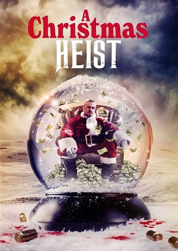 Фильм Рождественское ограбление (2023)