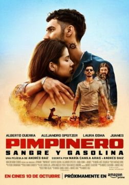 Фильм Пимпинеро: Кровь и бензин (2024)