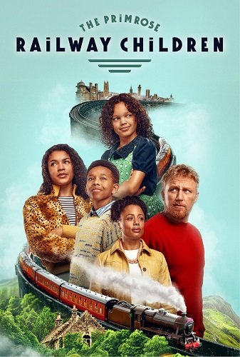 Фильм Дети железной дороги Примроуз (2024)