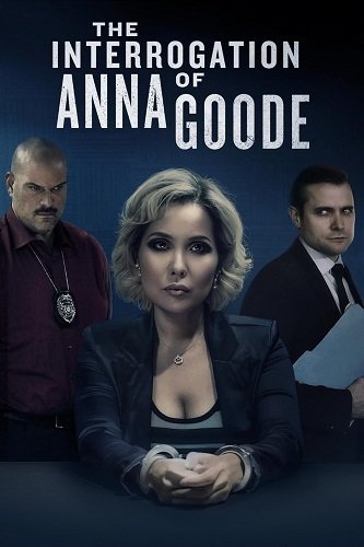 Фильм Допрос Анны Гуд (2025)