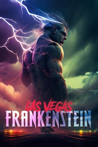 Фильм Франкенштейн в Лас-Вегасе (2023)